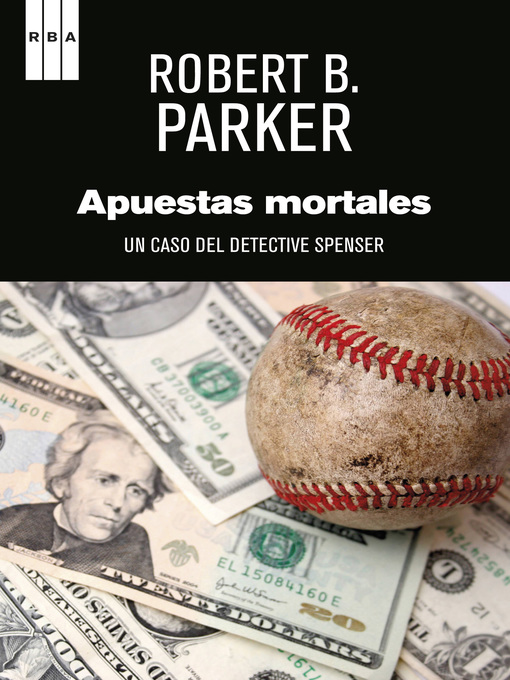 Title details for Apuestas mortales by Robert B. Parker - Available